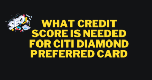what credit score is needed for citi diamond preferred card