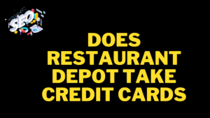 does restaurant depot take credit cards