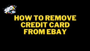 how to remove credit card from ebay