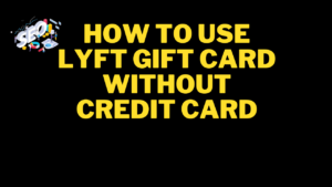 how to use lyft gift card without credit card