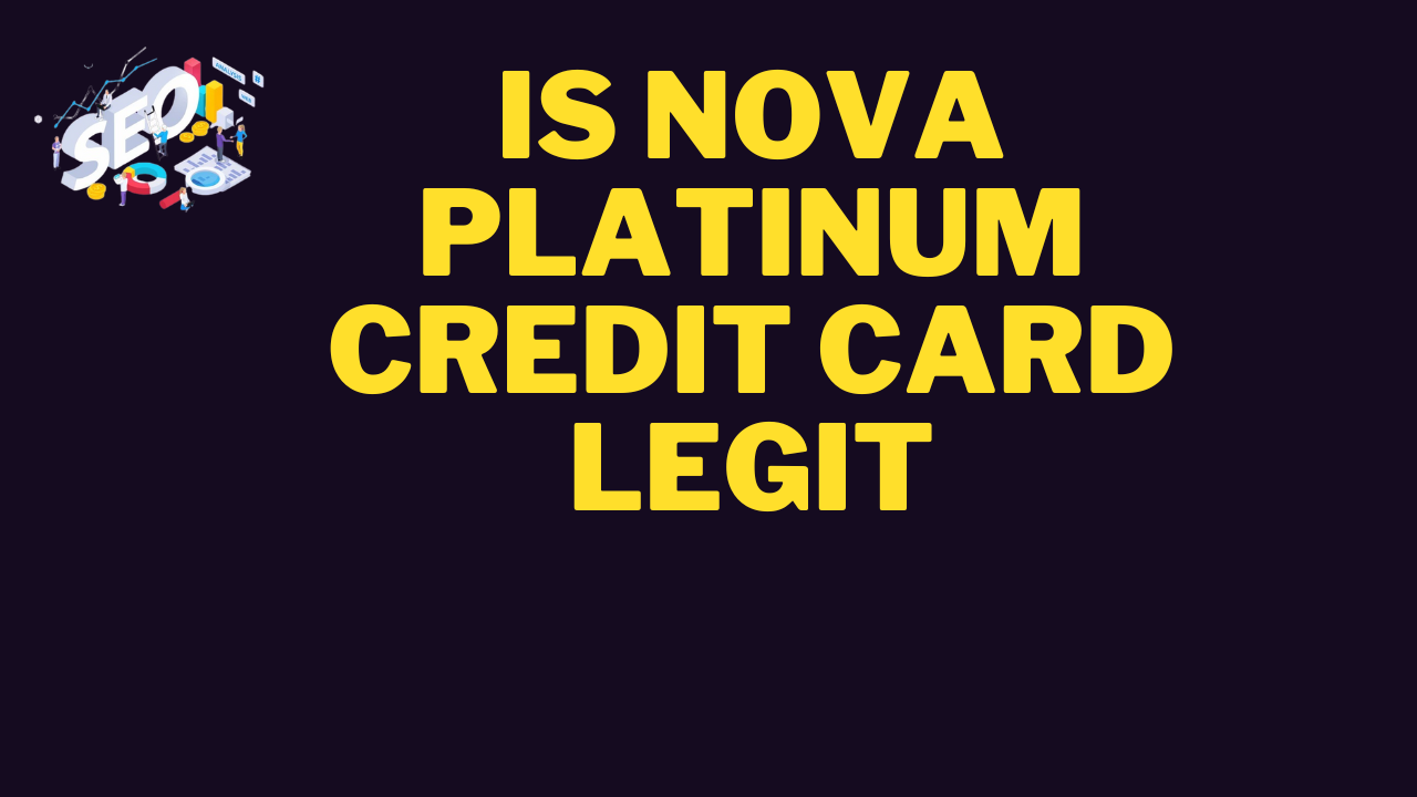 is nova platinum credit card legit