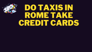 do taxis in rome take credit cards