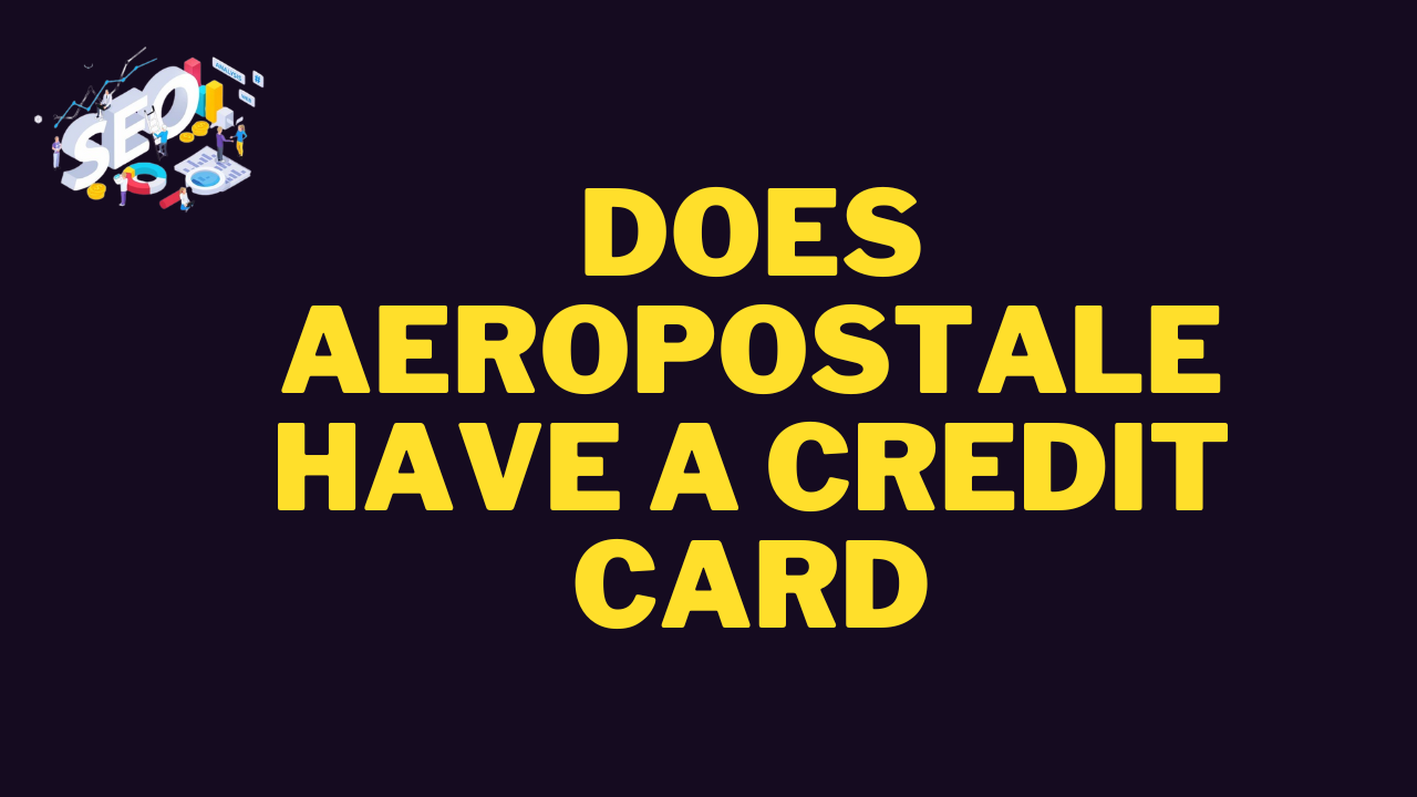 does aeropostale have a credit card