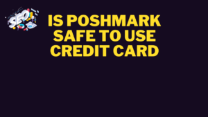 is poshmark safe to use credit card