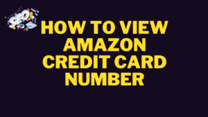 how to view amazon credit card number