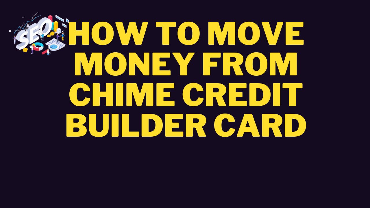 how to move money from chime credit builder card