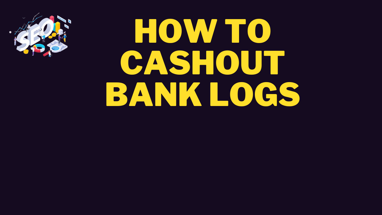 how to cashout bank logs