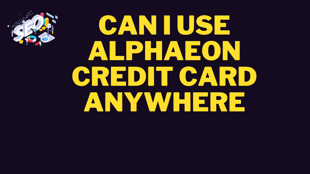 can i use alphaeon credit card anywhere