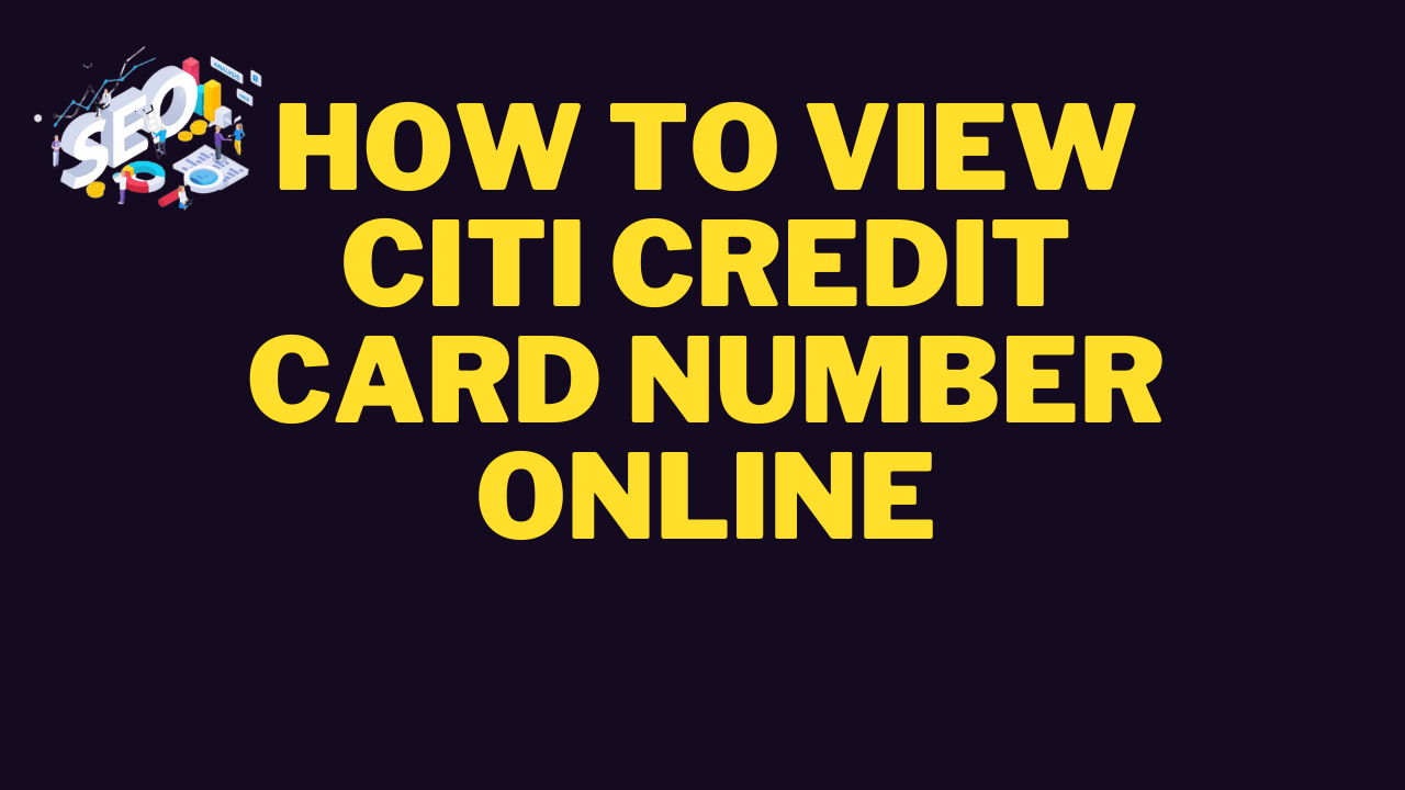 how to view citi credit card number online