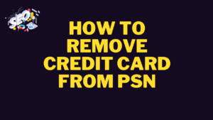 how to remove credit card from psn