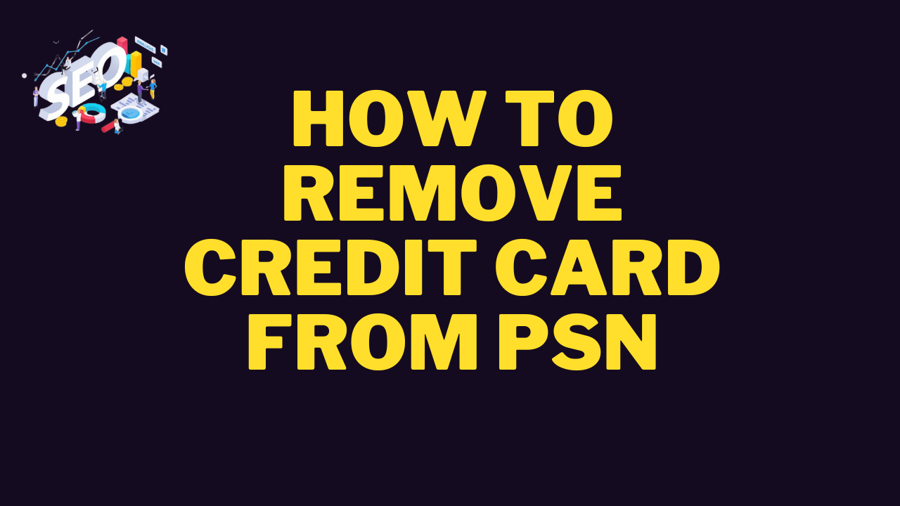 how to remove credit card from psn