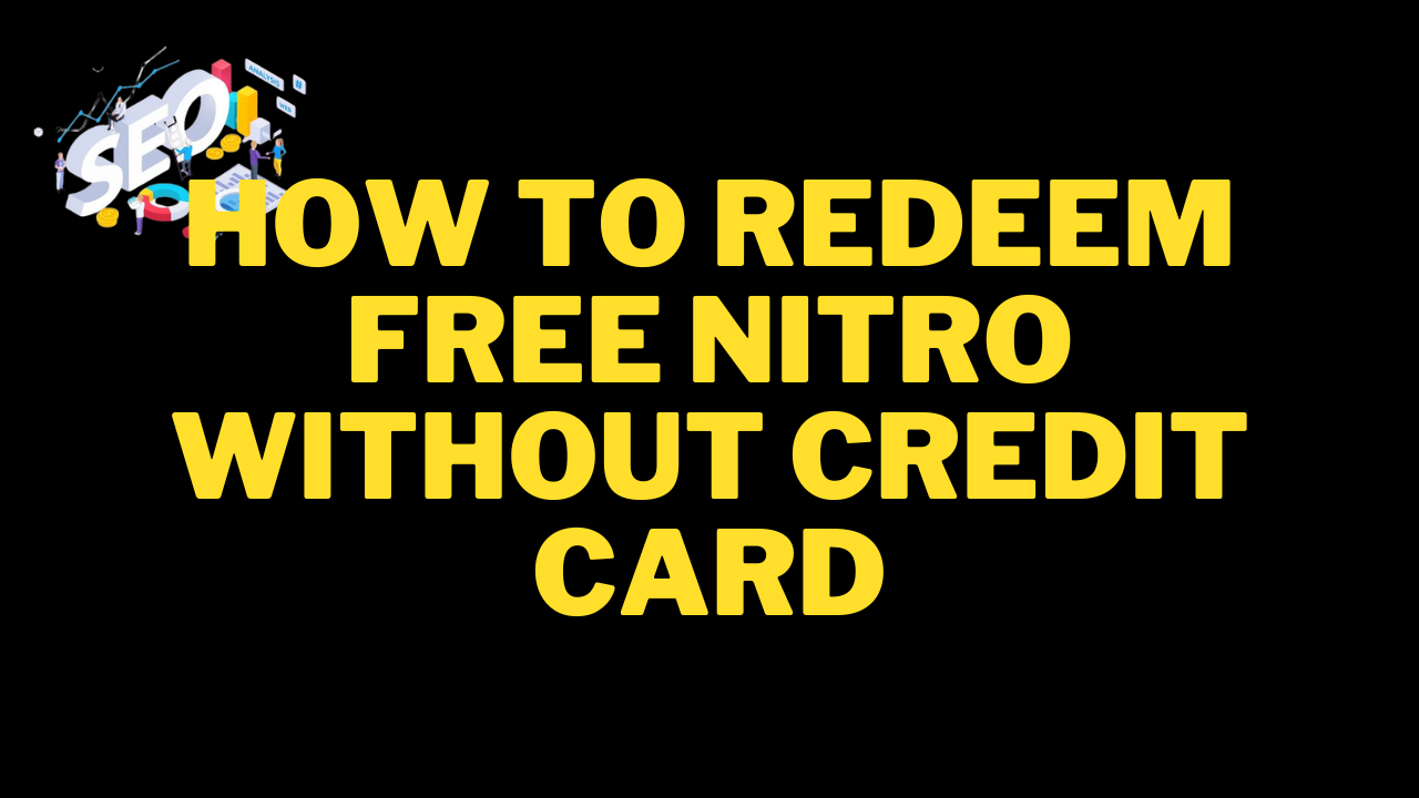 how to redeem free nitro without credit card