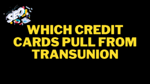 which credit cards pull from transunion