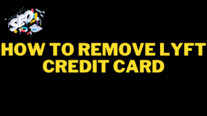 how to remove lyft credit card