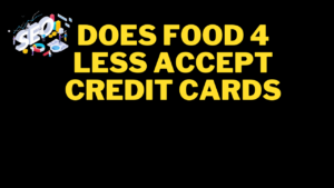 does food 4 less accept credit cards
