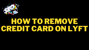 how to remove credit card on lyft