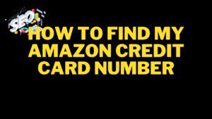 how to find my amazon credit card number