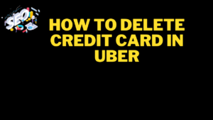 how to delete credit card in uber