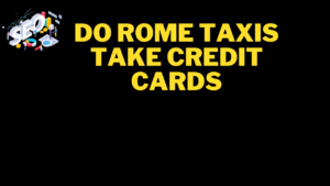 do rome taxis take credit cards