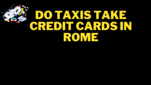 do taxis take credit cards in rome